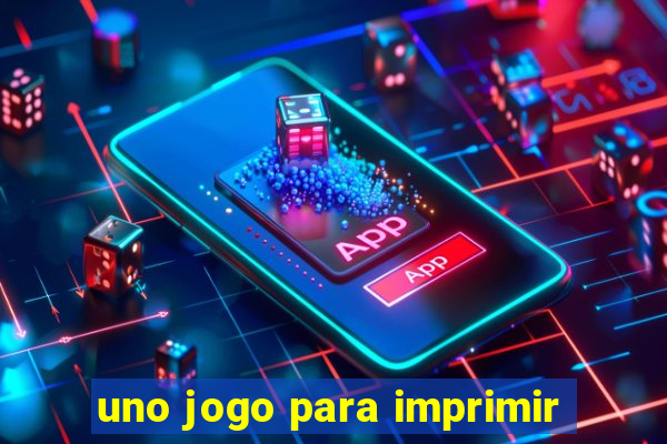 uno jogo para imprimir