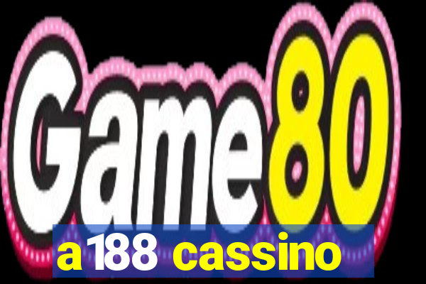 a188 cassino