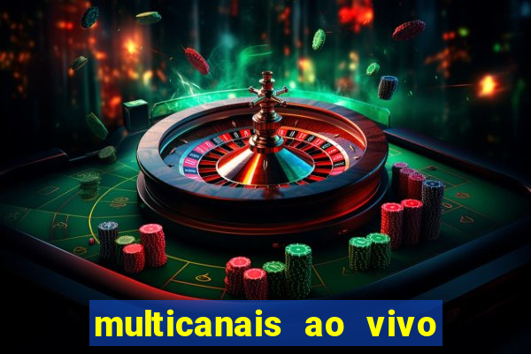 multicanais ao vivo jogo do flamengo