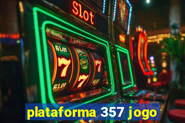 plataforma 357 jogo