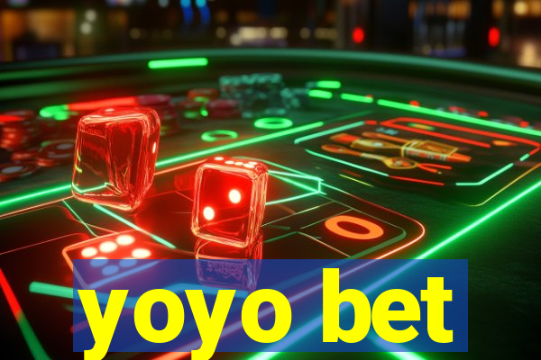 yoyo bet