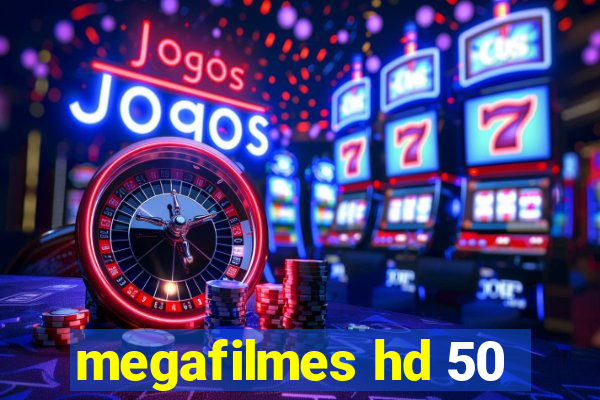 megafilmes hd 50