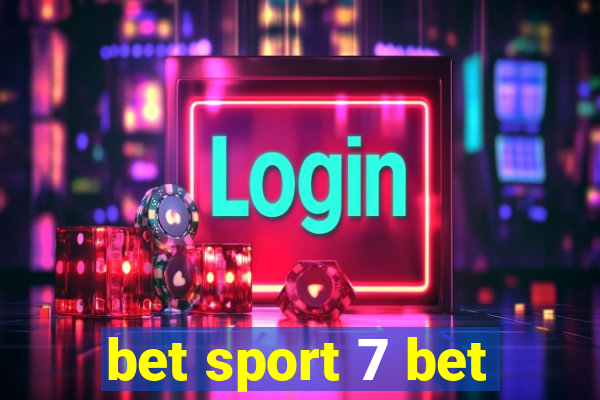 bet sport 7 bet