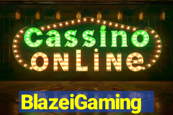 BlazeiGaming