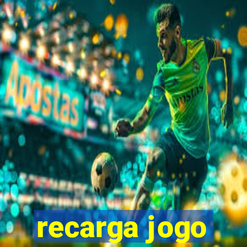 recarga jogo