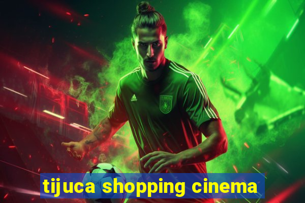 tijuca shopping cinema