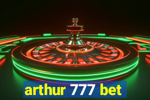 arthur 777 bet