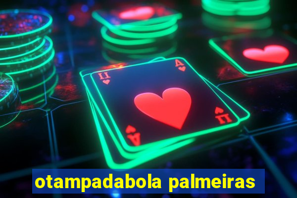 otampadabola palmeiras