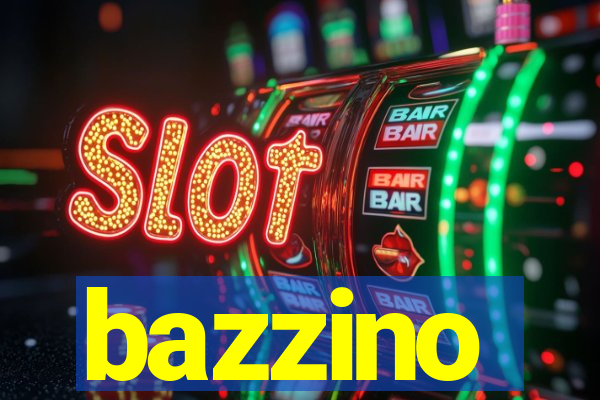 bazzino