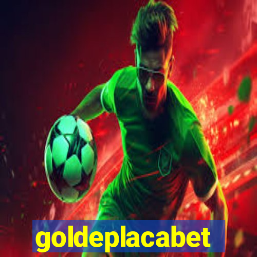 goldeplacabet