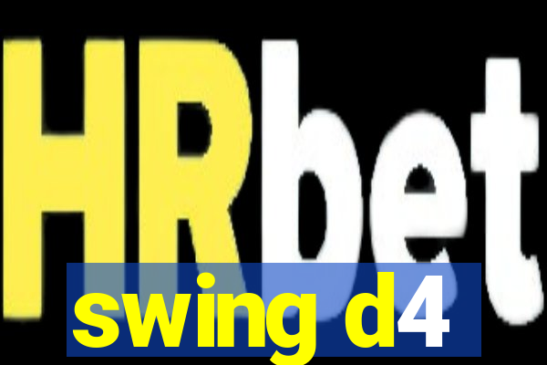 swing d4