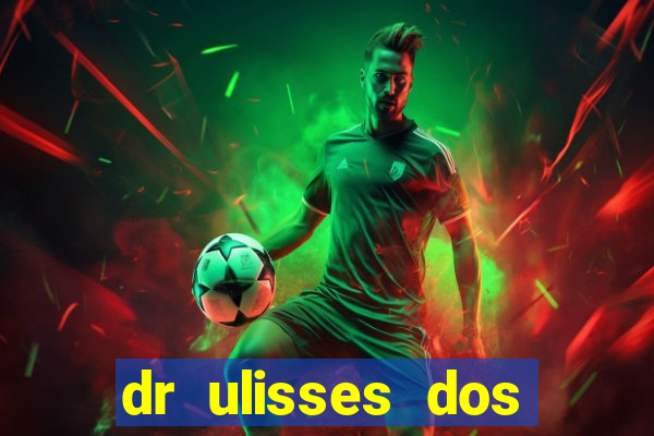 dr ulisses dos santos ortopedista