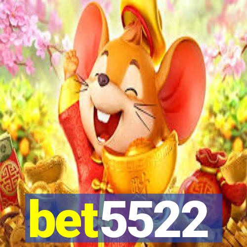 bet5522