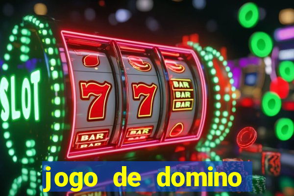 jogo de domino valendo dinheiro real