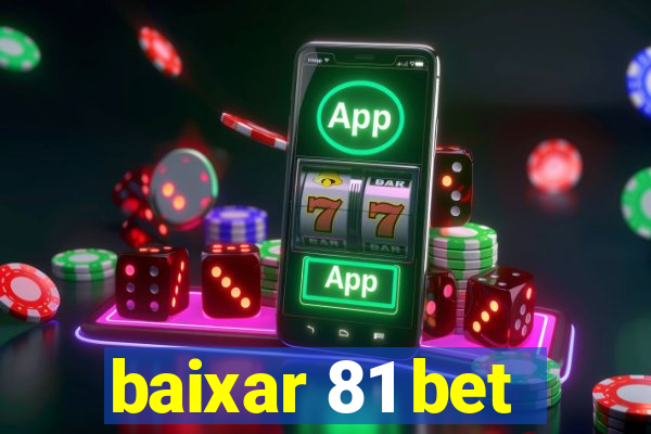 baixar 81 bet