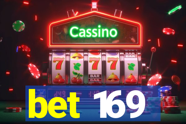 bet 169