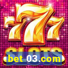 bet 03.com