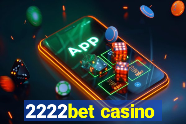 2222bet casino