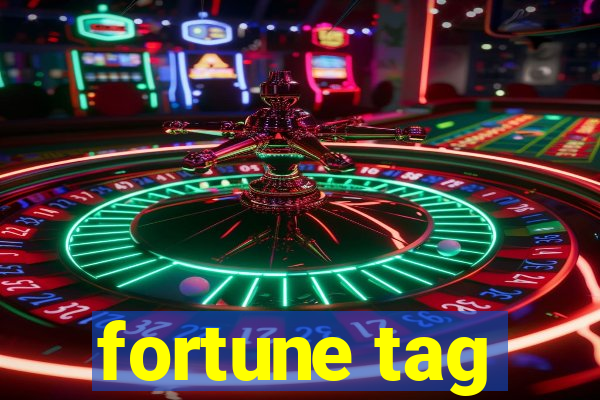 fortune tag