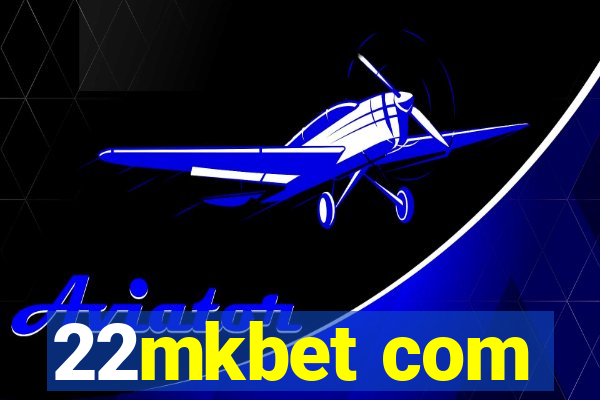 22mkbet com