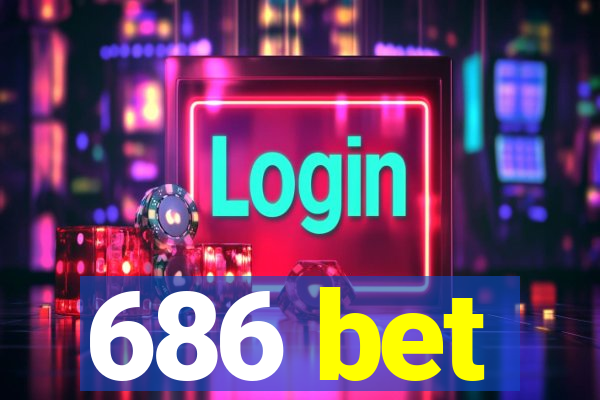 686 bet