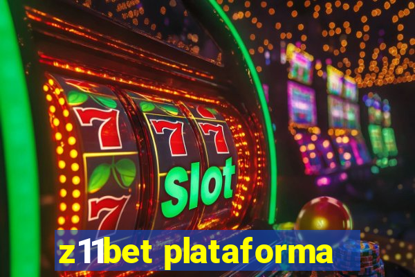 z11bet plataforma