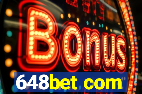 648bet com