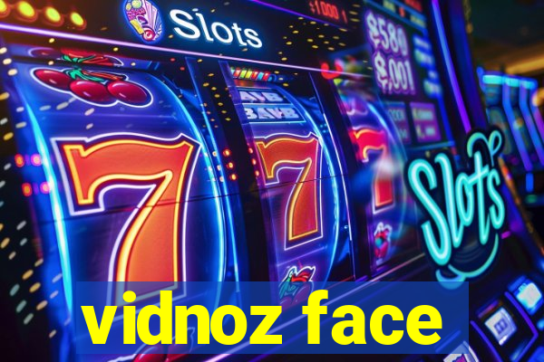 vidnoz face