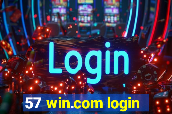 57 win.com login