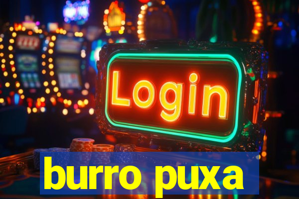 burro puxa