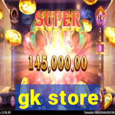 gk store