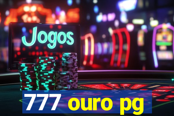 777 ouro pg