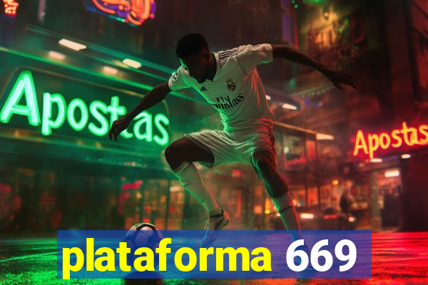 plataforma 669