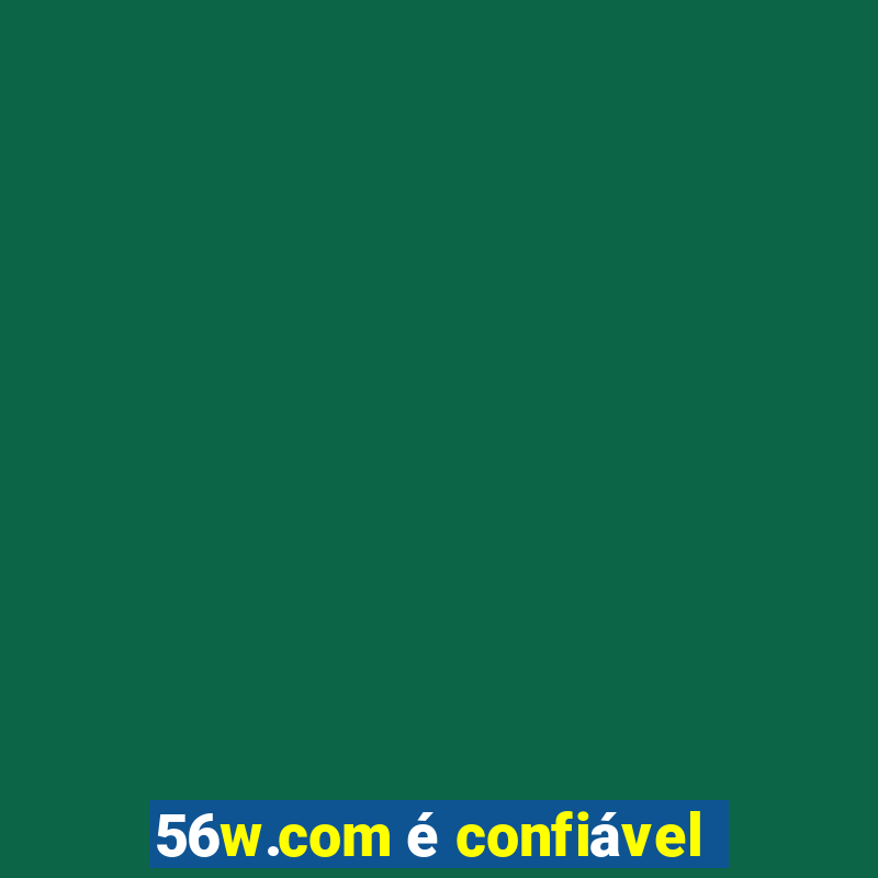 56w.com é confiável