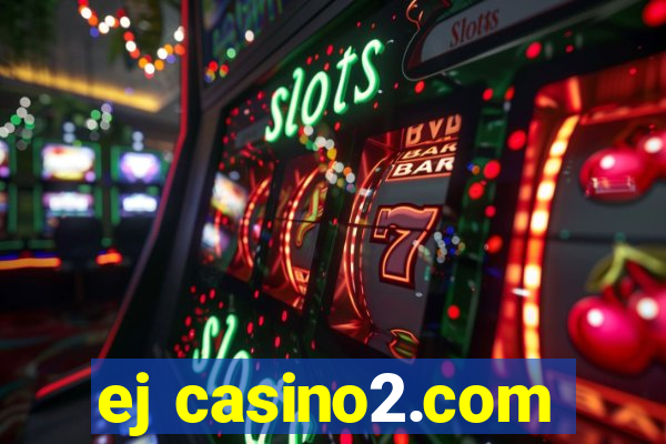 ej casino2.com