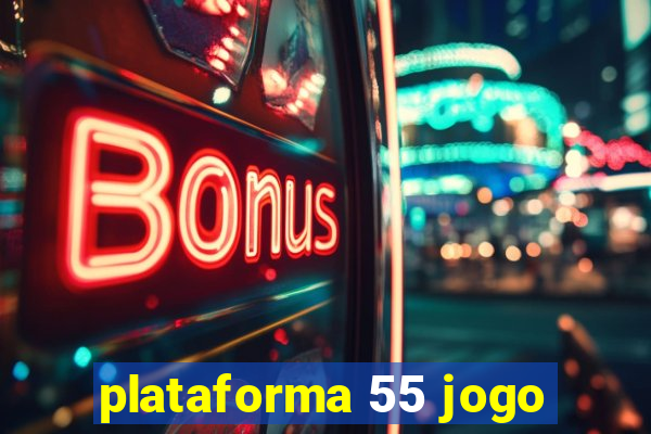 plataforma 55 jogo