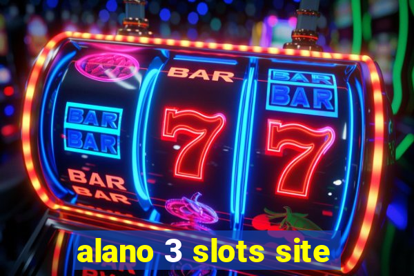 alano 3 slots site