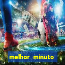 melhor minuto fortune ox