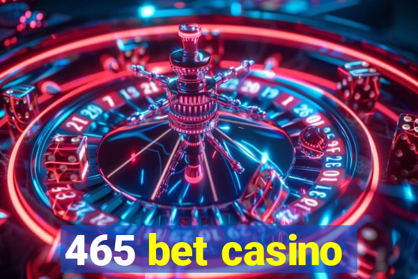 465 bet casino