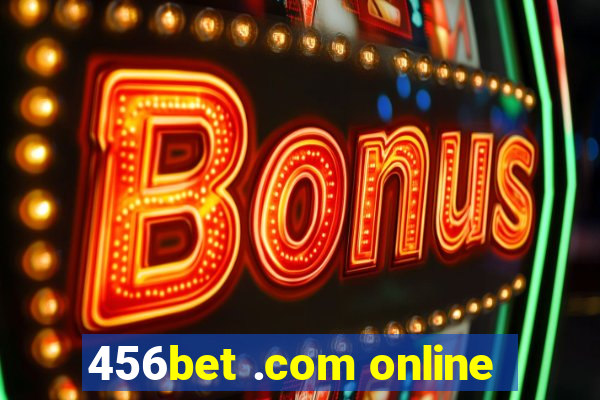 456bet .com online