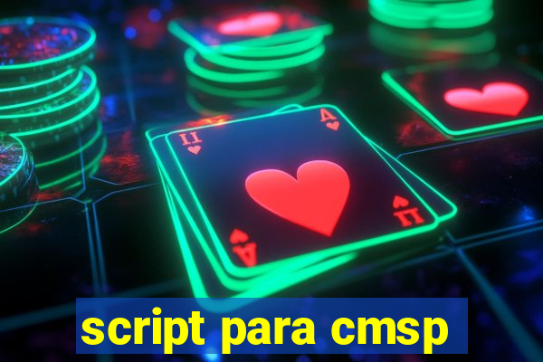 script para cmsp