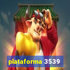 plataforma 3539