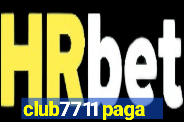 club7711 paga