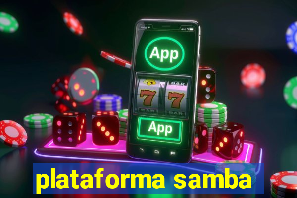 plataforma samba