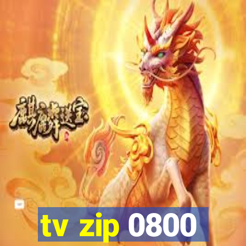 tv zip 0800