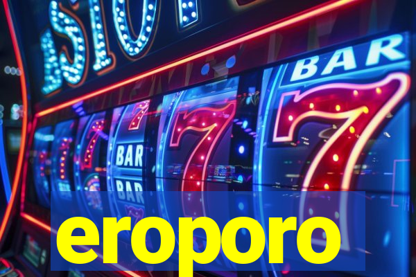 eroporo