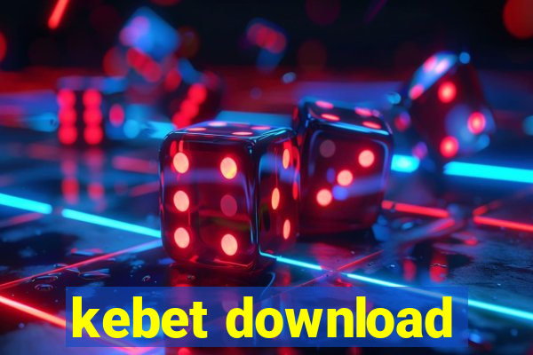 kebet download