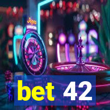 bet 42