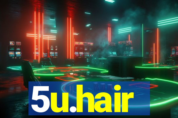 5u.hair