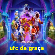 ufc de graça